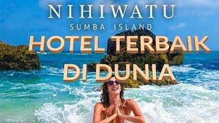 Nihiwatu SumbaHotel Terbaik di Dunia [upl. by Ballinger93]