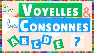 LAlphabet  les Voyelles et les Consonnes nouvelle version [upl. by Ave]