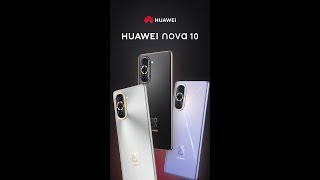 HUAWEI nova 10  Awesome 60 MP UltraWide Angle Front Camera [upl. by Rie]