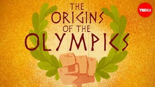 The ancient origins of the Olympics  Armand DAngour [upl. by Angell]