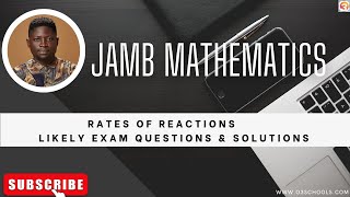 JAMB Chemistry 2025 EP 92  Rates Of Reaction  Likely Exam Questions amp Solutions [upl. by Wilfrid189]