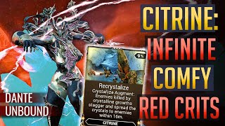 CITRINE INFINITE RED CRITS Recrystallization Augment  Dante Unbound [upl. by Willcox]