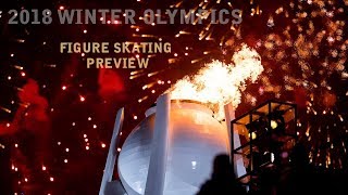 2018 Olympic Games Figure Skating Preview [upl. by Zoila]