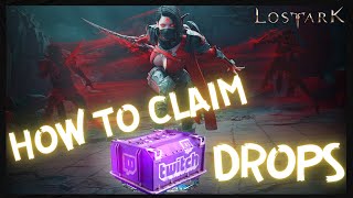 How to Claim Lost Ark Twitch Drops Tutorial [upl. by Nylirehc]