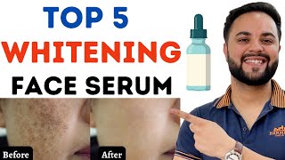 Top 5 Whitening Face Serums to Remove Dark Spots amp Pigmentation [upl. by Ajiat]