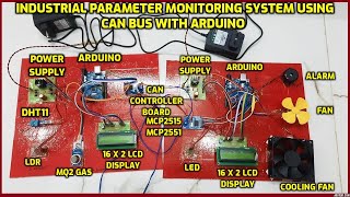 Industrial Parameter Monitoring System Using CAN Bus with Arduino [upl. by Sseb127]