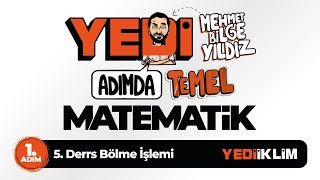 Yedi Adımda Temel Matematik TytKpssAlesDgs 1 Adım 5 Ders Bölme İşlemi  Mehmet Bilge YILDIZ [upl. by Modnar]