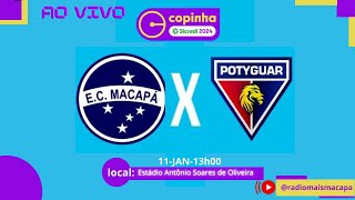 AO VIVO COPINHA 2024  MACAPA X POTYGUAR  11012024 [upl. by Gonsalve]