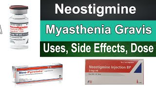 Neostigmine  pharmacology  neostigmine in myasthenia gravis Dosage Uses Side Effect [upl. by Regine]