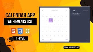 Calendar App With Events List  HTML CSS amp JS  Part 1  HTML [upl. by Ellette]