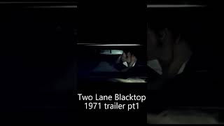 Two lane Blacktop 1971 trailer part1 shorts classiccars musclecars hotrod [upl. by Alinna]