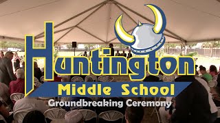 Huntington Middle School Groundbreaking [upl. by Tollmann818]