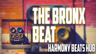 🎤 The Bronx Beat Birth of HipHop Culture 🎶  Harmony Beats Hub [upl. by Weinrich]