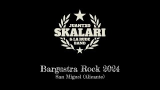 Juantxo Skalari Bargustra Rock 2024 [upl. by Prevot]