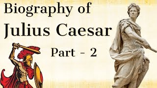 Biography of Julius Caesar Part 2  Greatest ruler of ancient Rome  History of Gallic war amp Rome [upl. by Aruabea]