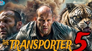 The Transporter 5 Movie 2025 Jason Statham Natalya Rudakova François updates Review amp Facts [upl. by Ehman671]