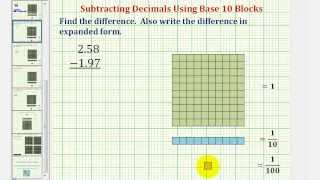 Ex 1 Find the Difference of Two Decimals Using Base Ten Blocks [upl. by Eimak366]