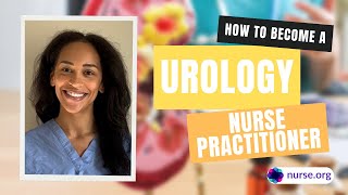 How to Become a Urology Nurse Practitioner [upl. by Coshow464]