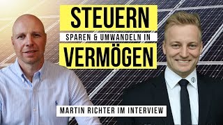 Steuern in Vermögen umwandeln  Steuern sparen mit dem IAB  Martin Richter komplettes Interview [upl. by Yatnod]