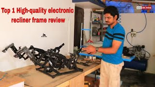 Top 1 Highquality electronic recliner frame review Latest electronic recliner frame Latest video [upl. by Levine94]