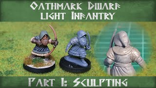 Sculpting Conversions Oathmark Dwarf Light Infanty Part 1 [upl. by Romalda]