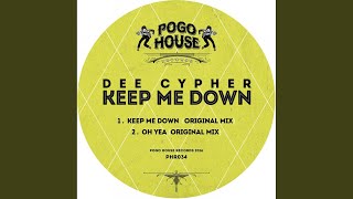 Keep Me Down Original Mix [upl. by Kaile]