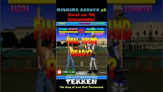 TEKKEN1 MISHIMA KAZUYA p2 Zerei em 45 SEGUNDOS DG1ArtesGames [upl. by Herta766]