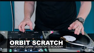 How to Orbit Scratch  DJ Dirty Digits  Watch And Learn [upl. by Lefkowitz]