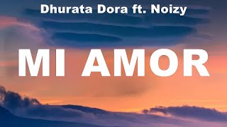 Dhurata Dora ft Noizy  Mi Amor Lyrics Sofia Reyes Becky G LOKERA Paloma Mami [upl. by Esyle]