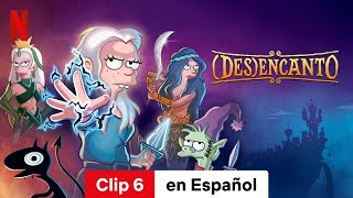 Desencanto Temporada 5 Clip 6  Tráiler en Español  Netflix [upl. by Suzanna]