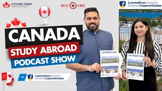 Students Future in Laurentian University Laurentienne in Canada  Study Abroad Podcast Show [upl. by Siver379]