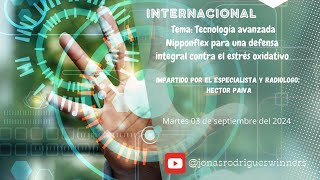 TECNOLOGIAS NIPPONFLEX PARA UNA DEFENSA INTEGRAL CONTRA EL ESTRÉS OXIDATIVO  HÉCTOR PAIVA [upl. by Alrad]