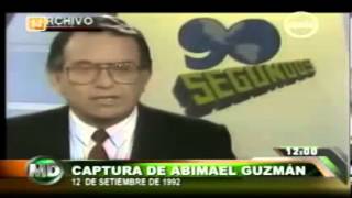 HISTÓRICO FLASH CAPTURAN VIVO A ABIMAEL GUZMAN 12 Set 1992 [upl. by Nnaira897]