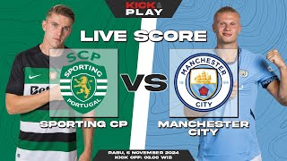 🔴 Sporting CP vs Manchester City  Liga Champions UEFA  LIVE SCORE [upl. by Zoila]