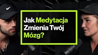 Czy Medytacja Faktycznie Pomaga – ft Joanna Podgórska [upl. by Tammie]