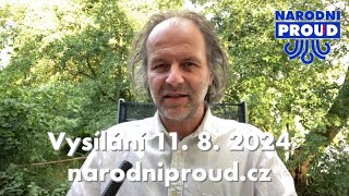 20240811 Vysílání Národního proudu [upl. by Sanoj372]