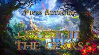 Piers Anthony Xanth 9 Golem In The Gears Audiobook Full [upl. by Fenwick445]