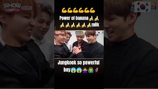 bts bts jungkook so powerful💪 boy power of banana 🍌milkbunny so powerfulTanujacu7ro bts fun [upl. by Thorstein]