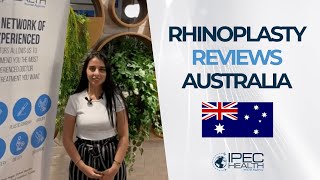 Rhinoplasty Reviews  Australia  Ipec Health [upl. by Shreve]