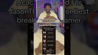 Acacia Jr Voted For JasonTheWeen For Best Breakout Streamer [upl. by Aerdnna47]