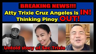 Atty Trixie IN Thinking Pinoy OUT Bagong Secretary ng PCOO si Atty Trixie [upl. by Suiramad]