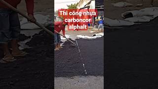 cách thẳm nhựa carboncor asphalt [upl. by Nitsug]