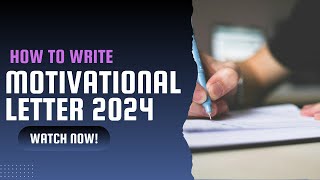 How to Write a Motivation Letter in 2024  Stepbystep guide  Motivation letter structure tricks [upl. by Ameehs]