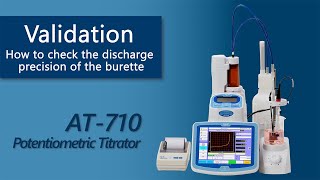 AT710 Potentiometric Titrator Burette Capacity Validation Tutorial [upl. by Dellora]