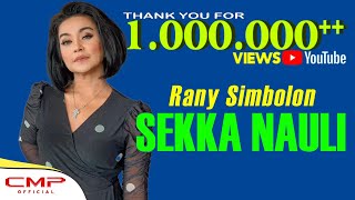 Rany Simbolon  Sekka Nauli Official Music Video [upl. by Ande]