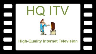 HQ ITV introduction video HighQuality Internet Television [upl. by Esiahc]