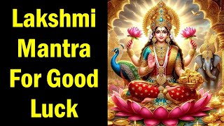 Lakshmi Mantra For Good Luck amp Wealth Mantra lakshmipuja lakshmi Chanting 108 times with lyrics [upl. by Sand484]