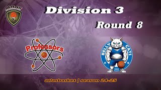 Atlasbasket  Div 3Round 8  PROFESSORS vs BELLY CATS [upl. by Walczak]