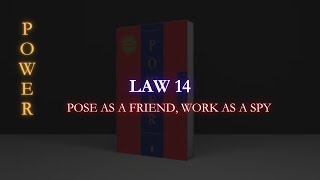 Law 14 Pose as a friend Work as Spy [upl. by Ecylla601]