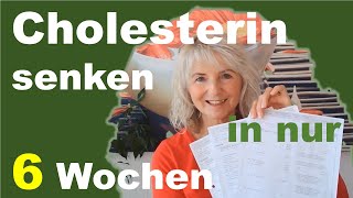 Cholesterin senken ohne Medikamente und Triglyceride senken in 6 Wochen Blutfette natürlich senken [upl. by Aitsirhc280]